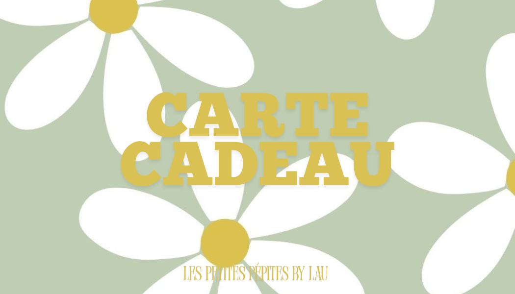 CARTE CADEAU Les Petites Pépites by LAU
